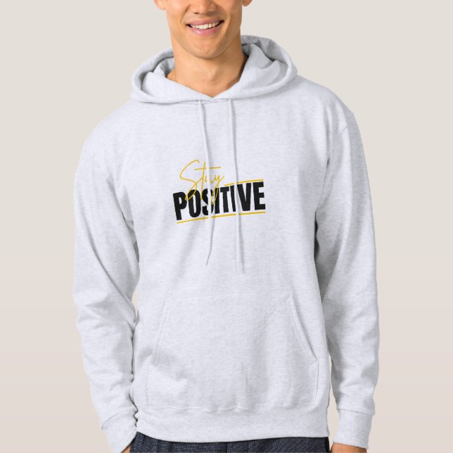 Stay Positive – Minimal Hoodie (Framsida)