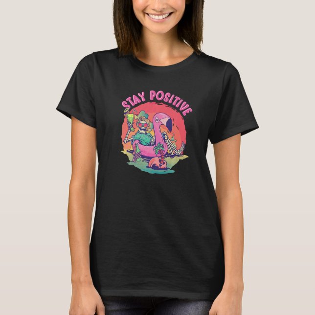 Stay Positive Skeleton At The Beach Motivational T Shirt (Framsida)