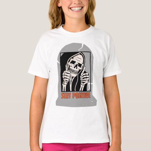 STAY POSITIVE SKELETON T SHIRT (Framsida)