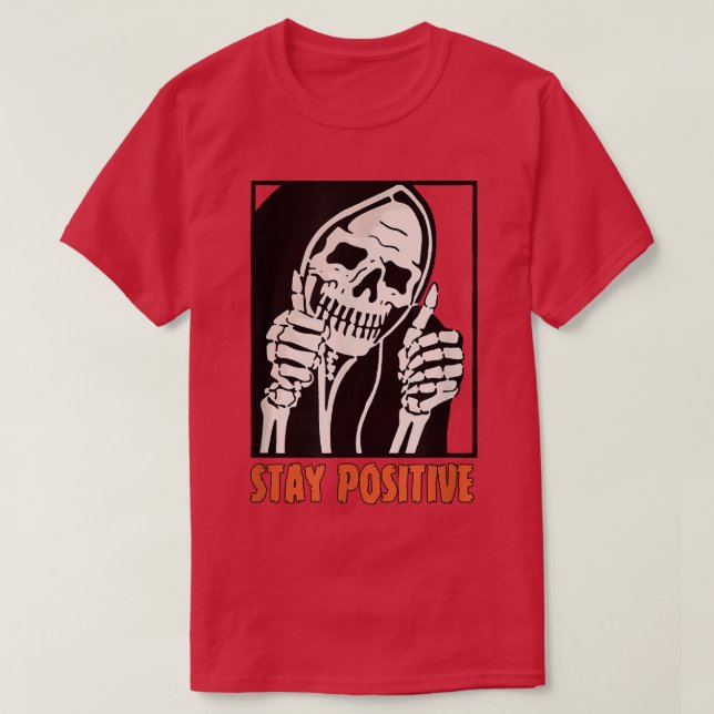 Stay Positive Skeleton Thumbs Up Spooky Halloween  T Shirt (Design framsida)
