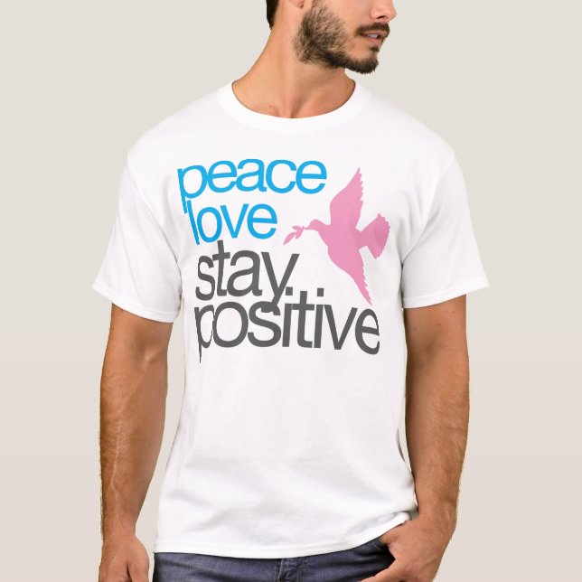 Stay Positive T-shirt (Framsida)