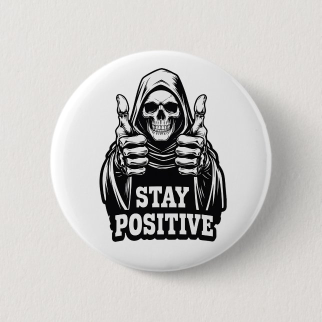 Stay Positve Knapp (Framsida)
