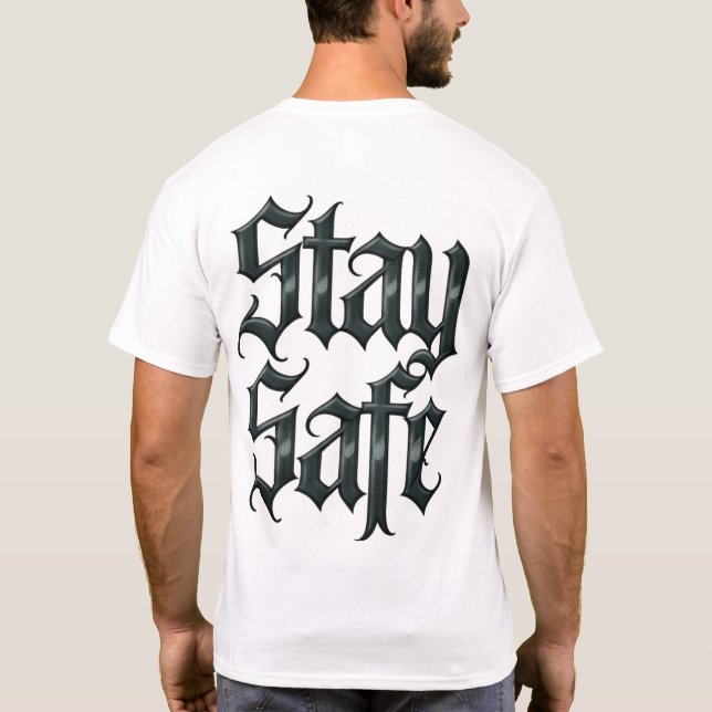 Stay Safe T Shirt (Baksida)