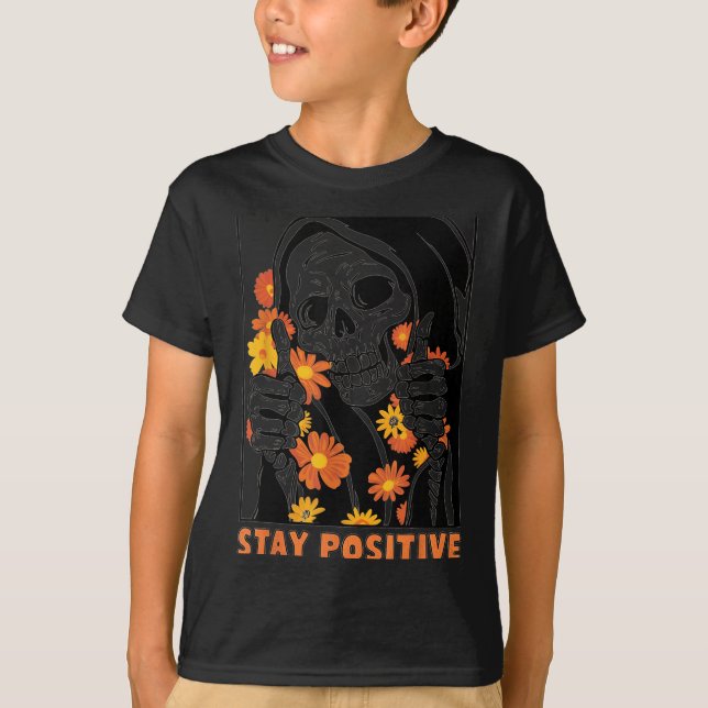 Stay Sitive Skeleton Halloween Motivational Funny  T Shirt (Framsida)