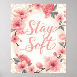 Stay Soft Inspirerande Citat Typografi Poster