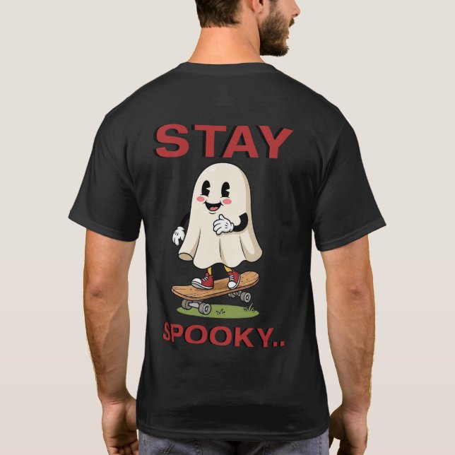 Stay Spooky  T Shirt (Baksida)