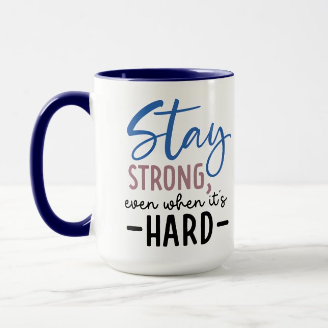 Stay Strong Coffee Mug Mugg (Vänster)