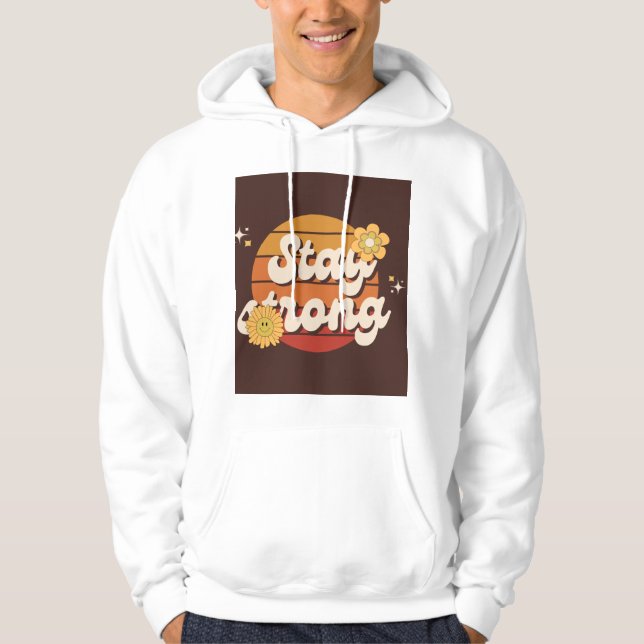 Stay Strong – Motivational Quote T-Shirt & Hoodie (Framsida)