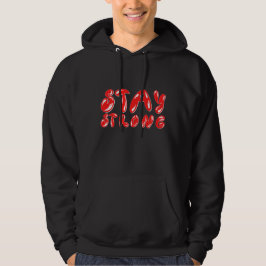 STAY STRONG, motivationsgraffiti stil Hoodie
