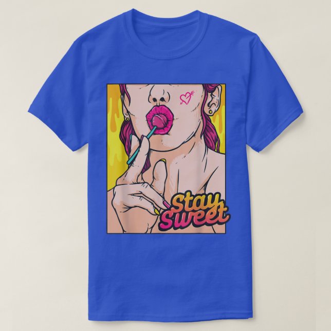 Stay Sweet Pop Art Women Eating Lollipop Candy Com T Shirt (Design framsida)
