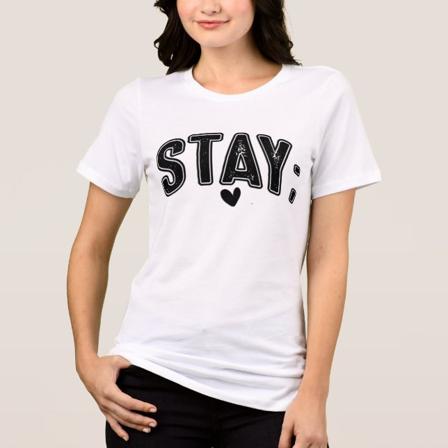 Stay T Shirt (Framsida)