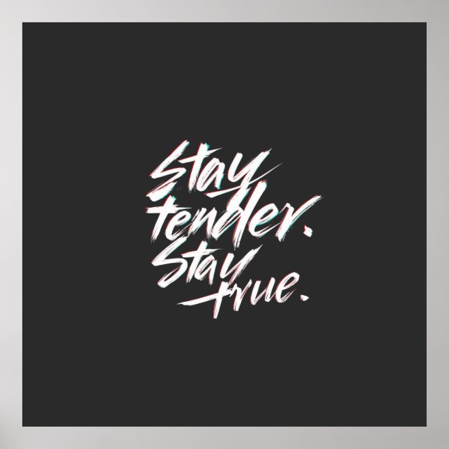 Stay Tender, Stay True Poster (Framsidan)