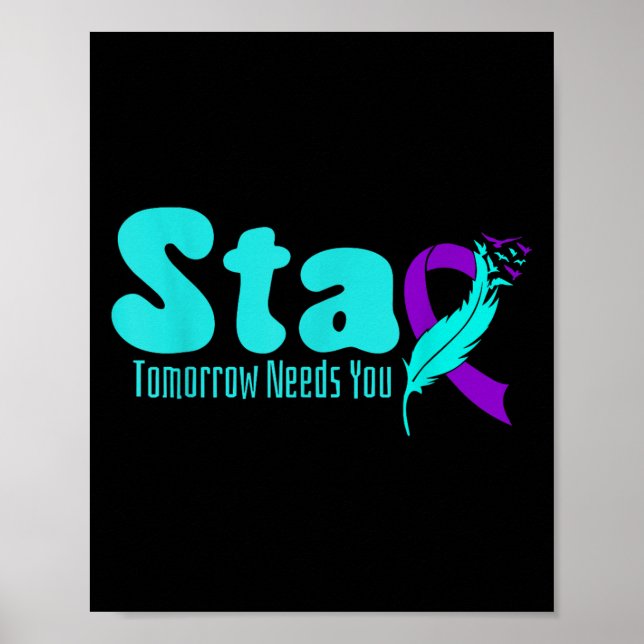 Stay Tomorrow Need You Suicide Prevention Awarenes Poster (Framsidan)