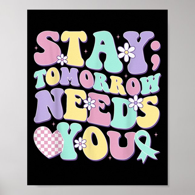 Stay Tomorrow Needs You Groovy Suicide Prevention  Poster (Framsidan)