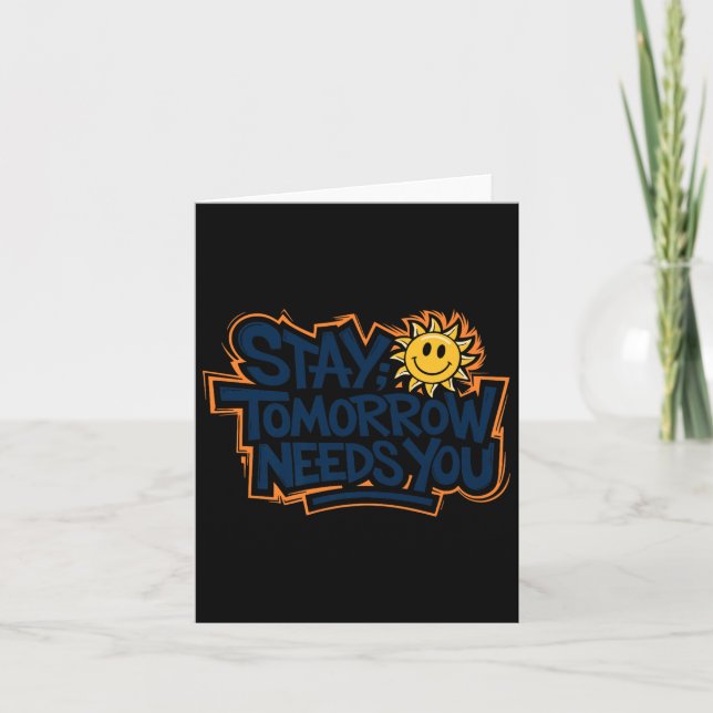 Stay Tomorrow Needs You, Suicide Awareness Mental  Kort (Framsida)