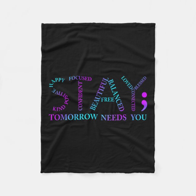Stay Tomorrow Needs You Suicide Prevention Awarene Fleecefilt (Framsidan)