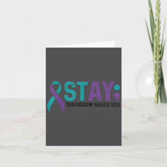 Stay Tomorrow Needs You Suicide Prevention Awarene Kort (Framsida)