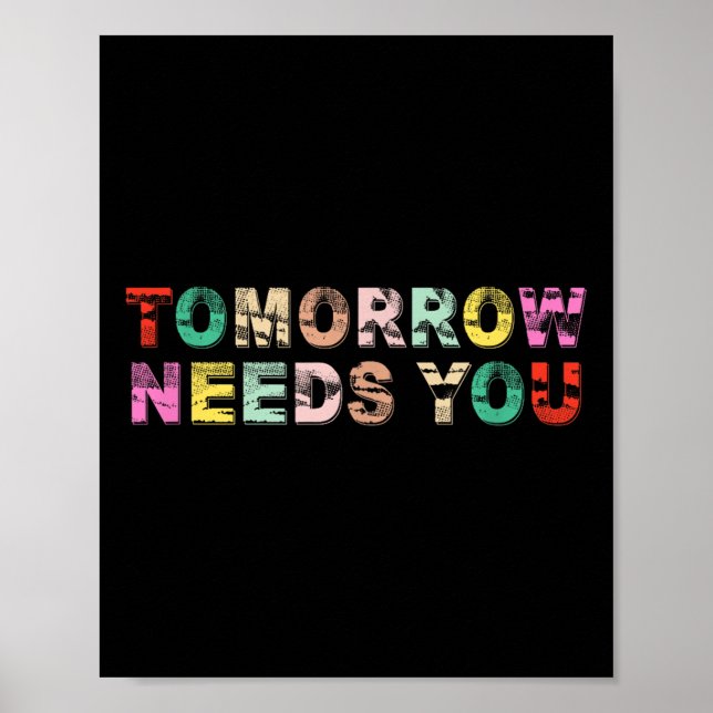 Stay Tomorrow Needs You Suicide Prevention Awarene Poster (Framsidan)
