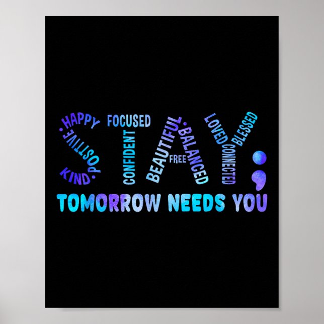 Stay Tomorrow Needs You Suicide Prevention Awarene Poster (Framsidan)