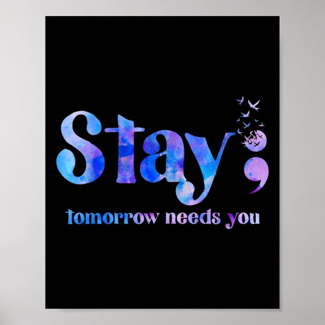 Stay Tomorrow Needs You Suicide Prevention Awarene Poster (Framsidan)