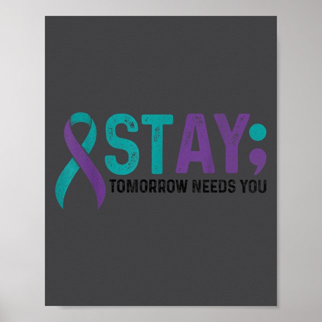 Stay Tomorrow Needs You Suicide Prevention Awarene Poster (Framsidan)