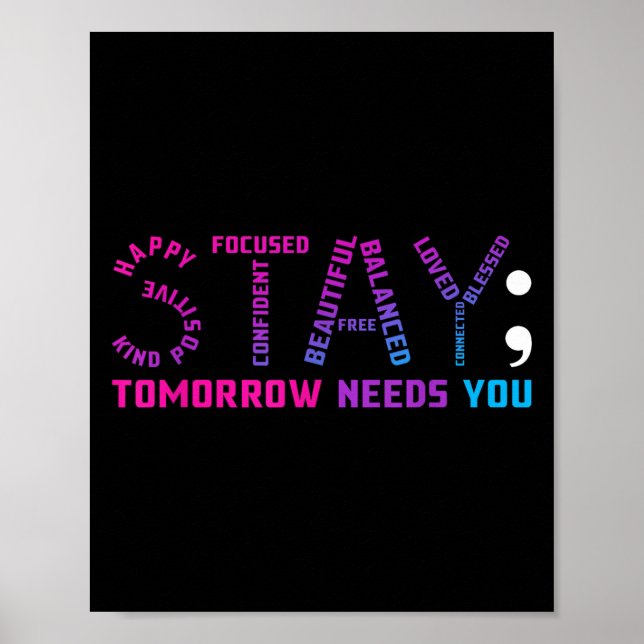 Stay Tomorrow Needs You Suicide Prevention Awarene Poster (Framsidan)