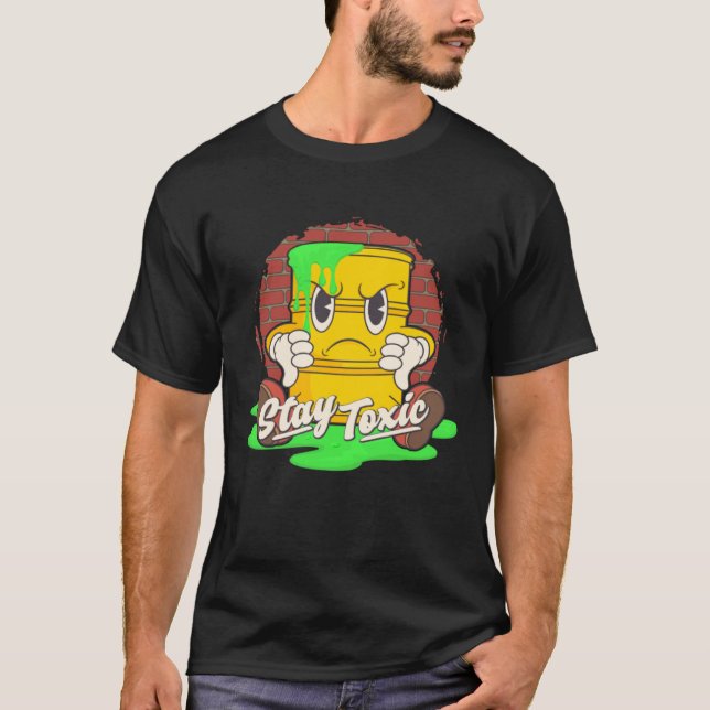 Stay Toxic Retro Toon Style Funny Existential Drea T Shirt (Framsida)