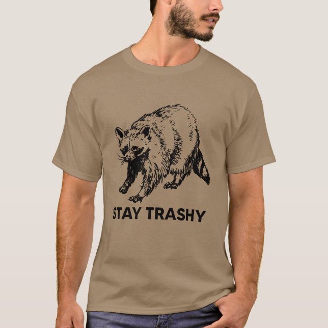 Stay Trashy Raccoon Shirt, Funny Raccoon Lovers T Shirt (Framsida)