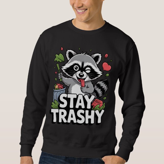 STAY TRASHY RACCOON SHIRT – Funny Trash Panda Lång Ärmad Tröja (Framsida)