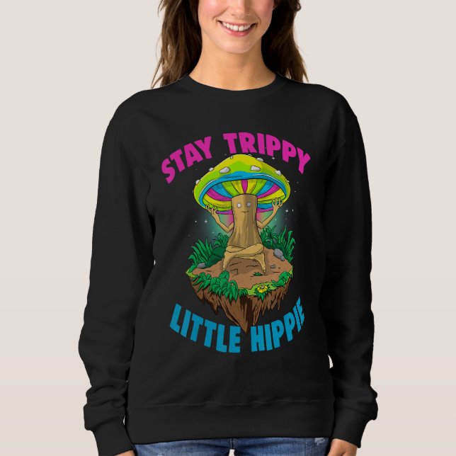 Stay Trippy Little Hippie  Magic Psilocybin Mushro T Shirt (Framsida)