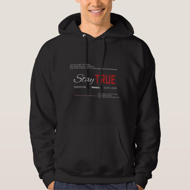 stay true  hoodie (Framsida)