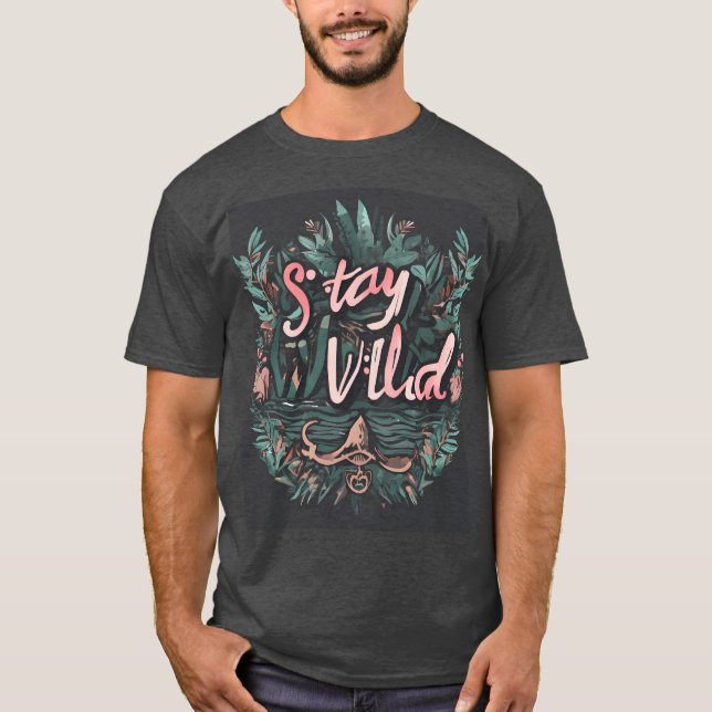 STAY VILD T SHIRT (Framsida)