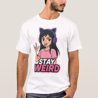 "Stay Weird – Anime Girl with Cat Headphones T-Shi T Shirt
