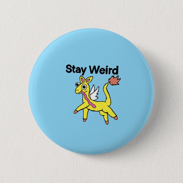 Stay Weird-knapp  Knapp (Framsida)