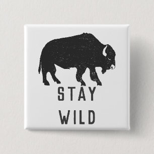 Stay Wild Buffalo Silhuett Knapp