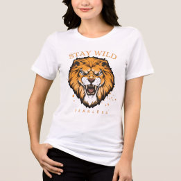 Stay Wild Fearless Lejon T-Shirt för Kvinnor | Aes