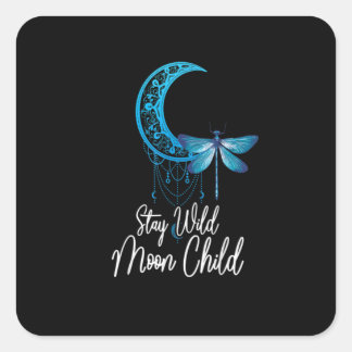 Stay Wild Moon Child Dragonfly Boho Hippie Style Fyrkantigt Klistermärke