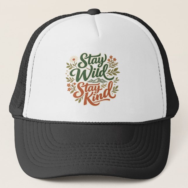 Stay Wild Stay Kind Nature Lover Hat Keps (Framsida)