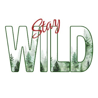 Stay Wild Watercolor Forest Pine Trees Nature Typo T Shirt