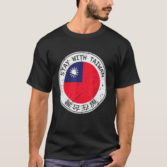 Stay With Taiwan  with Taiwanese Flag Support Taiw T Shirt (Framsida)