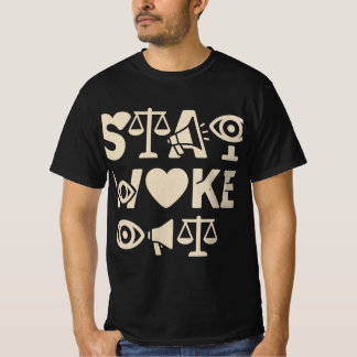 Stay Woke Awareness-appelje T Shirt