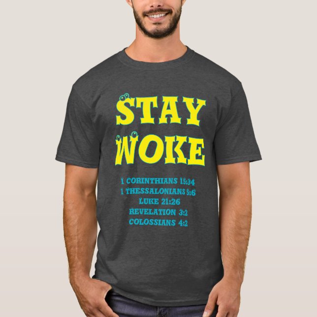 STAY WOKE Bible T Shirt (Framsida)