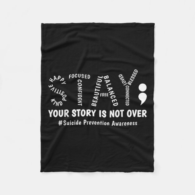 Stay Your Story Is Not Over Mental Health Suicide  Fleecefilt (Framsidan)