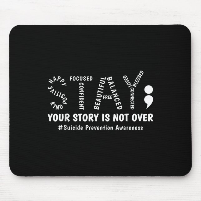 Stay Your Story Is Not Over Mental Health Suicide  Musmatta (Framsidan)