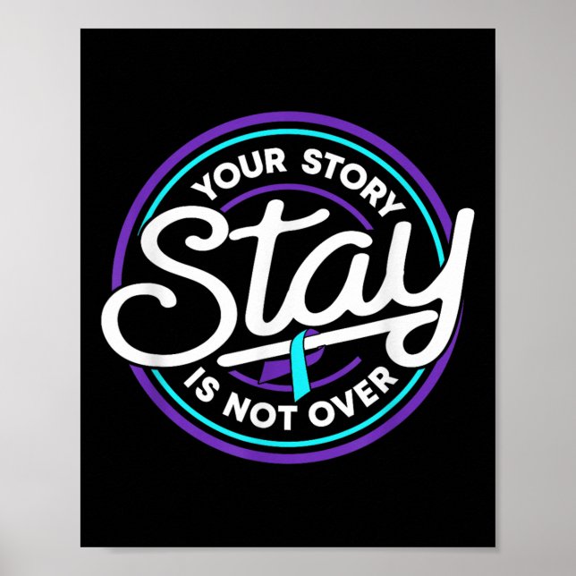 Stay Your Story Is Not Over Suicide Prevention Awa Poster (Framsidan)