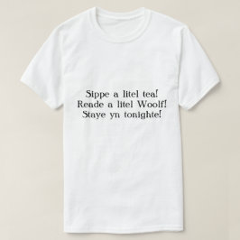 Staye yntonighte! t-shirt