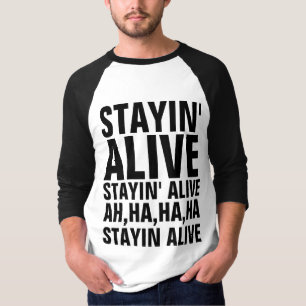 STAYIN'ALIVE DISCO DANCE 70's T-Shirts