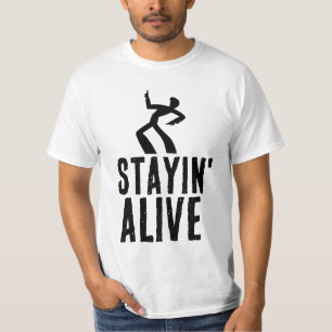 STAYIN'ALIVE, LUNT-shirts från födelsedagen T Shirt