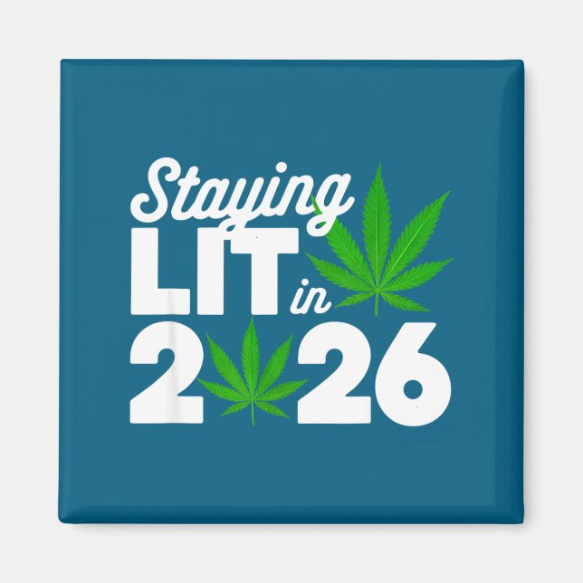 Staying Lit 2026 High Wasted Weed New Years Funny  Magnet (Framsidan)