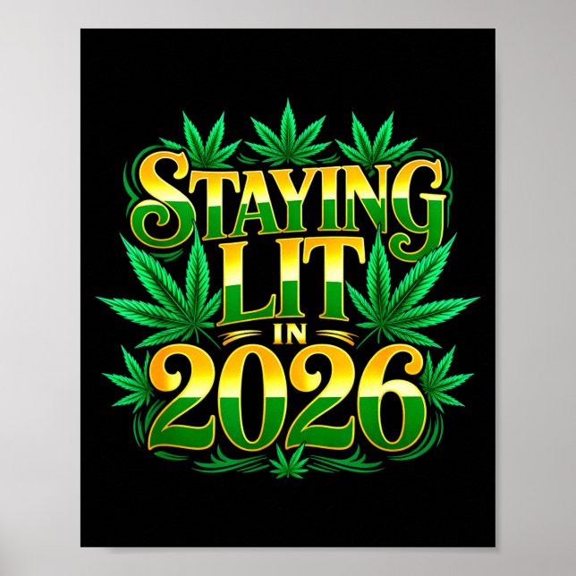Staying Lit 2026 High Wasted Weed New Years Funny  Poster (Framsidan)